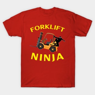 Forklift Ninja NFGY Forklift Operator Shirt T-Shirt